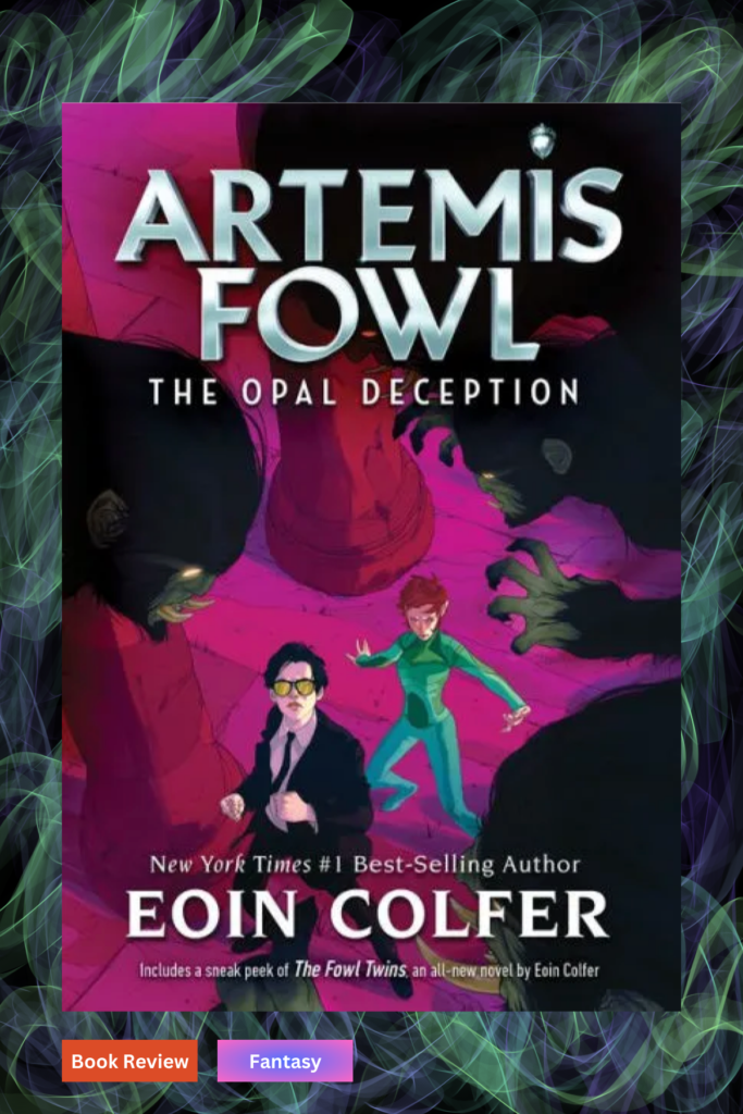 Artemis Fowl and the Opal Deception
