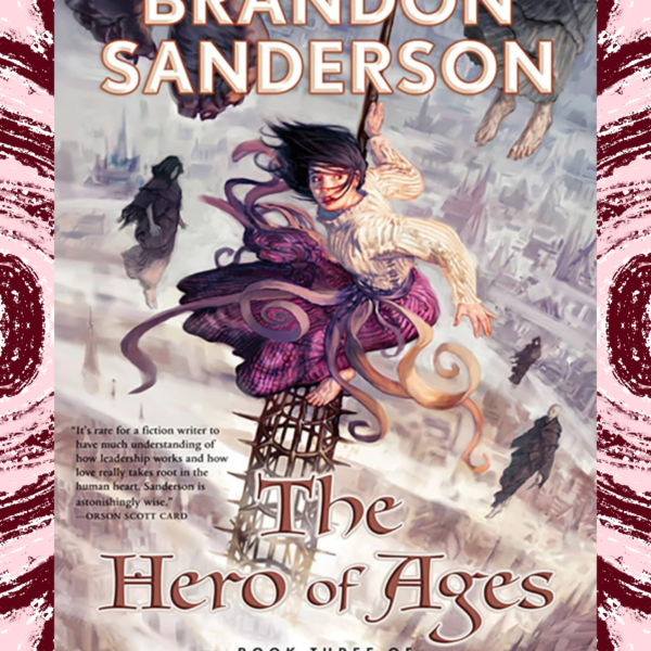 The Hero of Ages – A Book Review